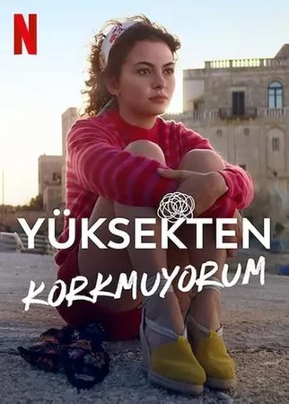Yüksekten Korkmuyorum